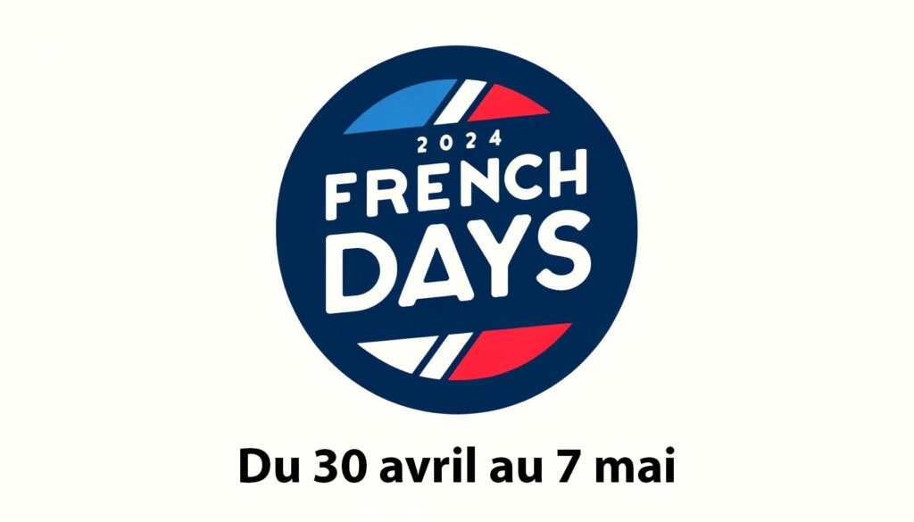 Dates des French Days du printemps 2024 : 30 avril au 7 mai.