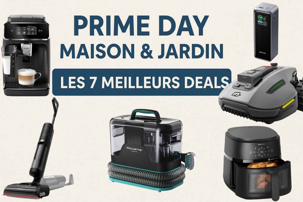 Promotions Prime Day 2025 : machine à café Philips, robot tondeuse Mammotion, aspirateur laveur Dreame, air fryer Philips, batterie externe Anker et shampouineuse Rowenta.