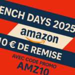 Visuel French Days 2025 Amazon avec code promo AMZ10 offrant 10 € de remise dès 50 € d’achat.