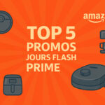 Top 5 Jours Flash Prime Amazon