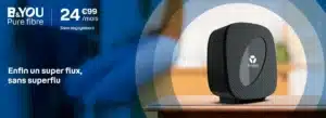 Offre box internet fibre B&YOU Pure Fibre