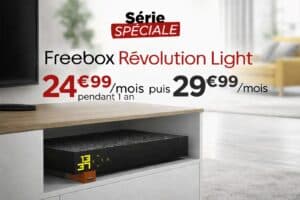 Offre Freebox Révolution Light à 24,99 € par mois pendant un an, puis 29,99 €, box fibre de Free en série spéciale
