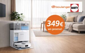 Robot aspirateur-laveur dans sa station, dans un salon moderne, affiché à 349 € en promotion chez Boulanger et Darty.