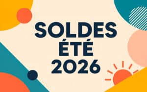 Soldes été 2026