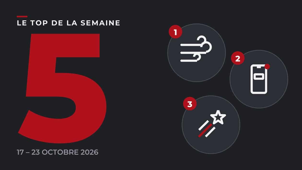 Le top 5 de la semaine du 17 au 23 octobre 2026 sur Labo Maison : tempête Austen, arnaque WhatsApp et Orionides en tête